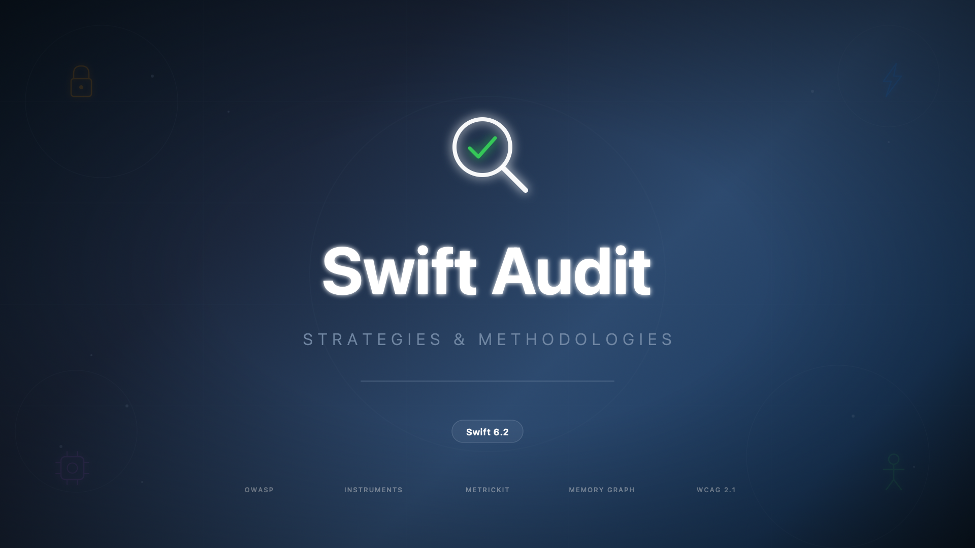 Stratégies d'Audits Swift : Sécurité, Performance, Mémoire et Accessibilité